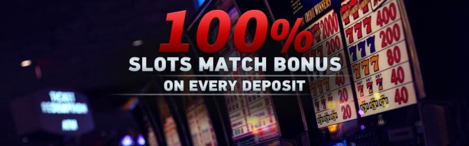 100% Slots Match Bonus